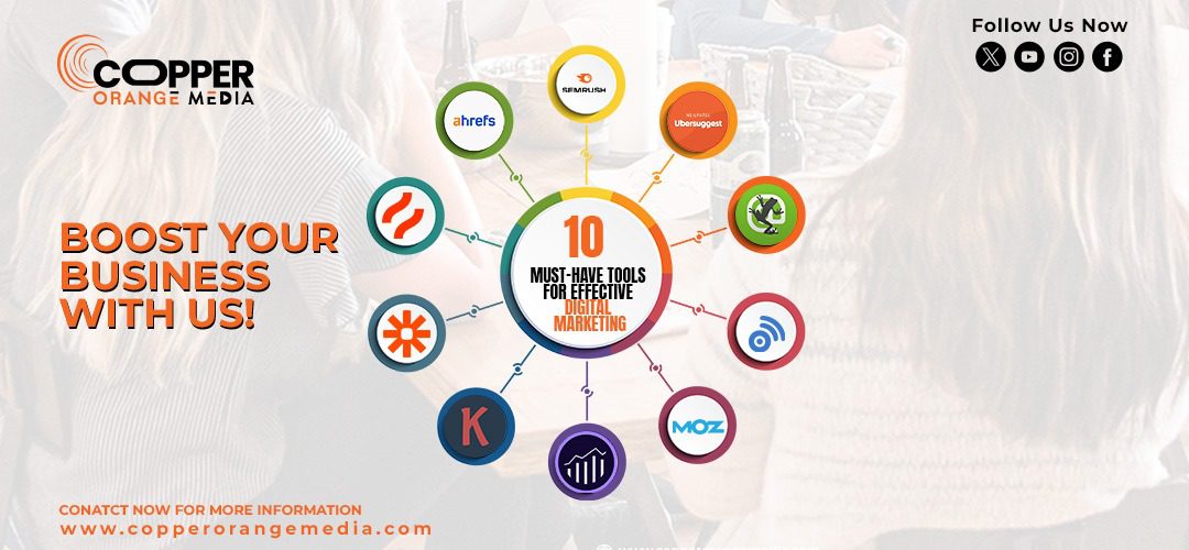 10 Must-Have Tools for Effective Digital Marketing